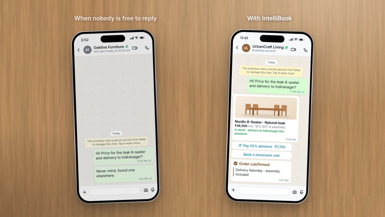 Two phones side by side. The same customer asks two furniture stores for a price. One store never replies and the customer leaves after four hours; the store using IntelliBook replies instantly with a product card and takes a UPI advance.